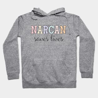 Narcan Saves Lives, Harm Reduction, Overdose Hoodie